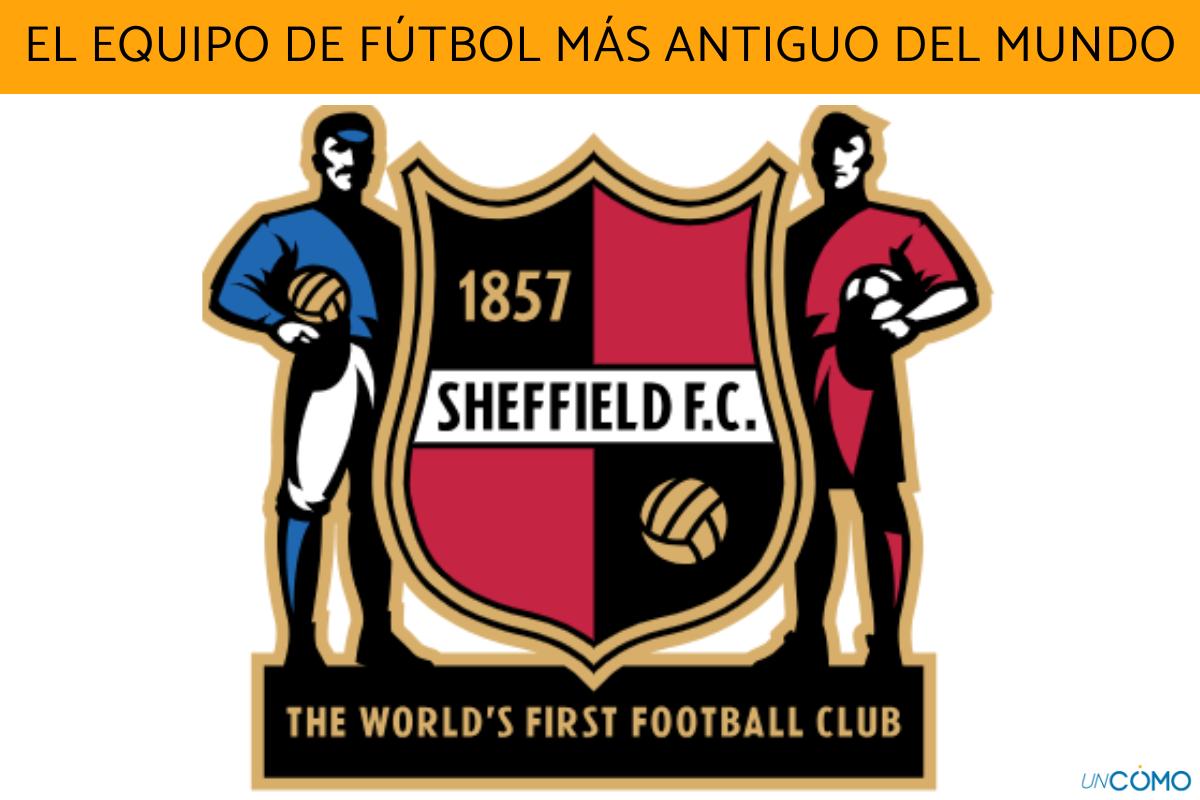 Cuál es el equipo de fútbol más antiguo del mundo