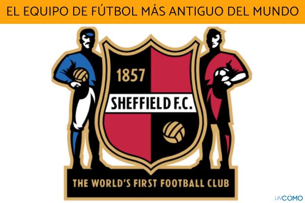 Cuál es el equipo de fútbol más antiguo del mundo