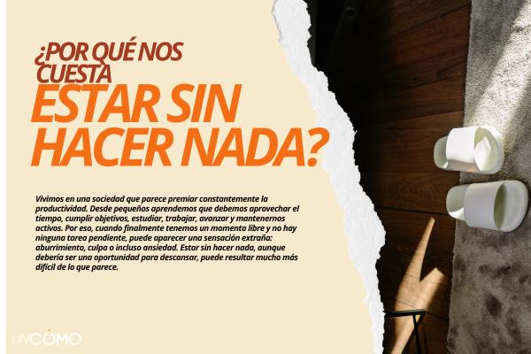 Por qué algunas personas necesitan estar siempre ocupadas