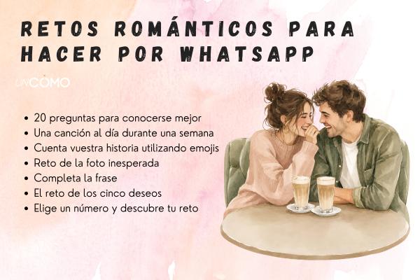 Retos románticos para hacer por WhatsApp y sorprender a tu pareja