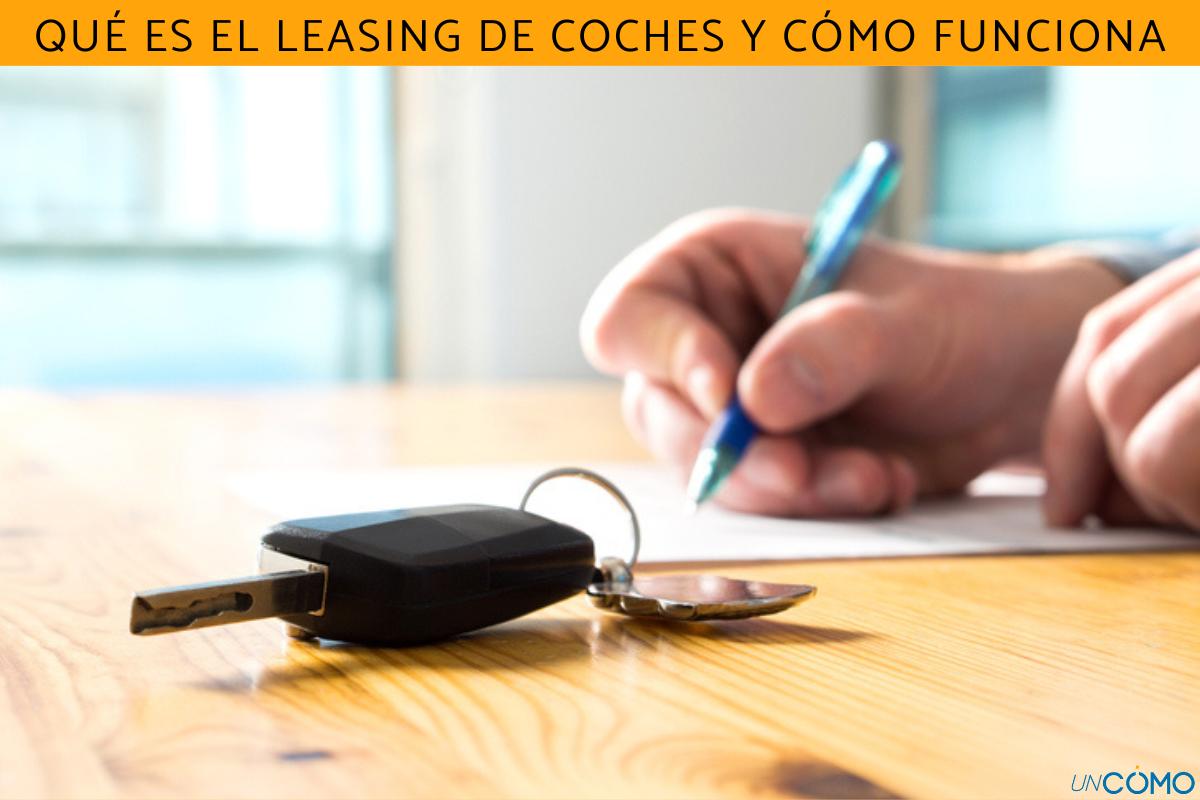 Qué es el leasing de coches y cómo funciona
