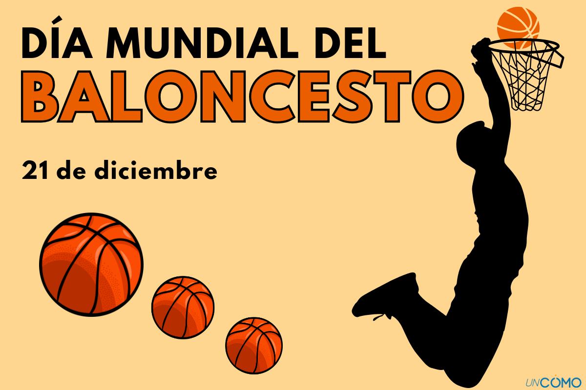 Día Mundial del Baloncesto: cuándo es, por qué y cómo celebrarlo