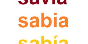 Cuál es la diferencia entre savia, sabia y sabía