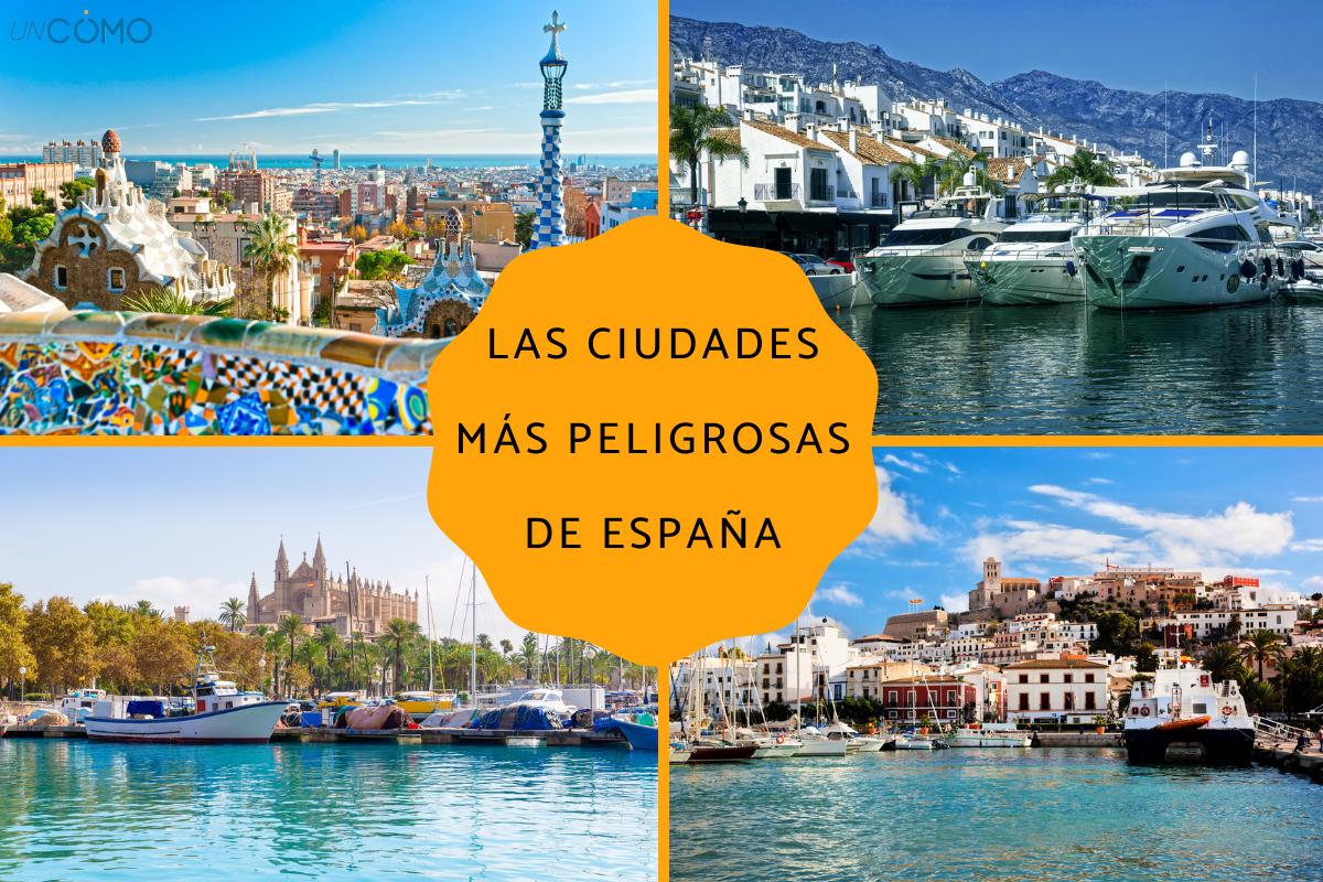 Las ciudades más peligrosas de España