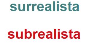 Cómo se escribe surrealista o subrealista