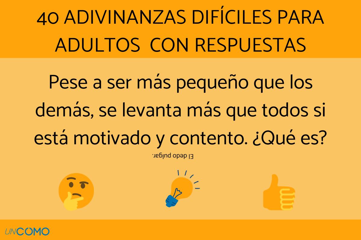 Adivinanzas difíciles para adultos con respuestas