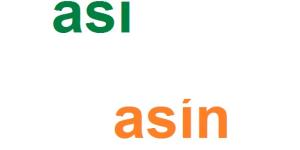 Cómo se escribe así o asín