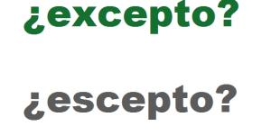 Cómo se escribe excepto o escepto
