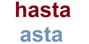 Cuál es la diferencia entre hasta y asta