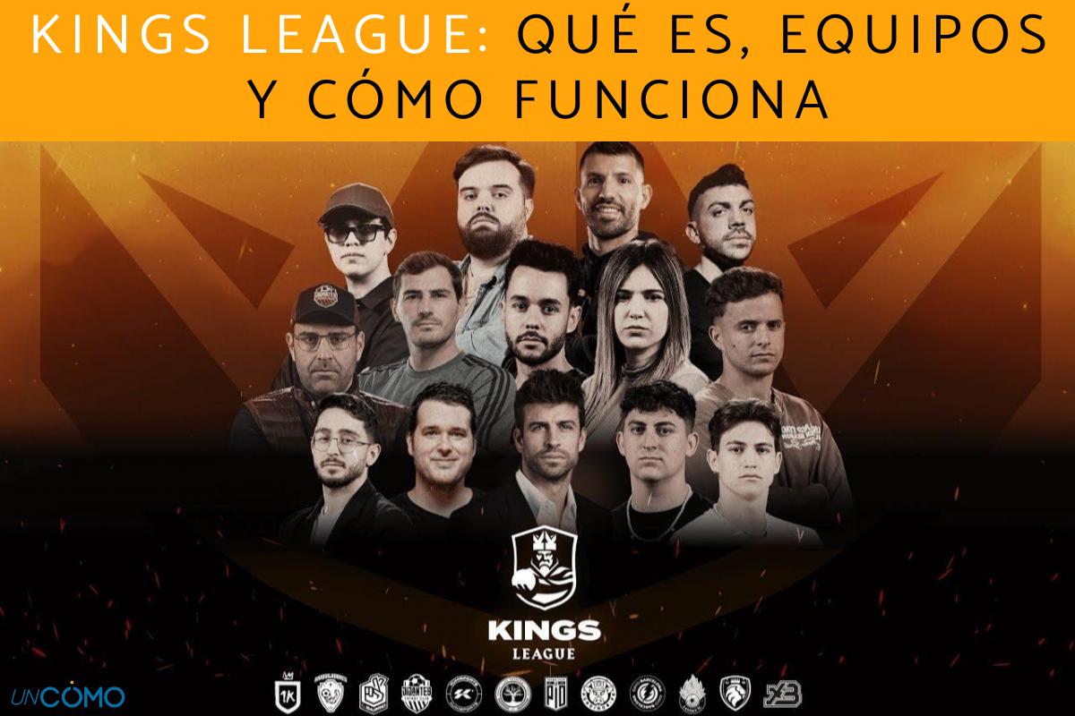 Kings League: qué es, equipos y cómo funciona