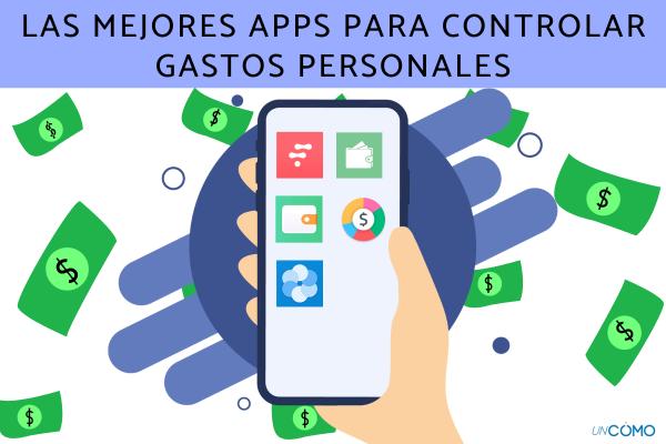 Las mejores apps para controlar gastos personales