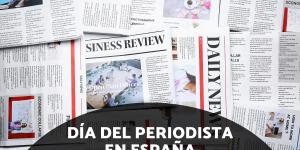 Día del Periodista en España: conoce cuándo es y por qué se celebra