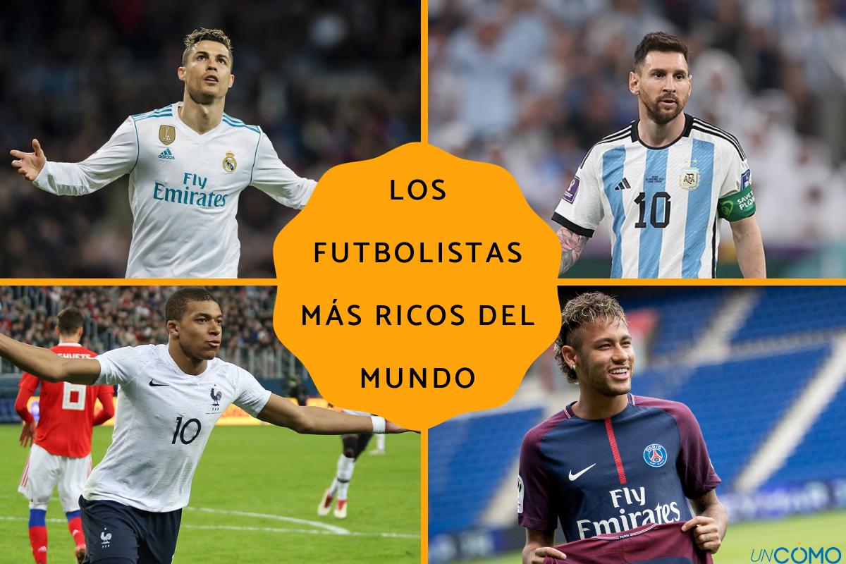 Los futbolistas más ricos del mundo