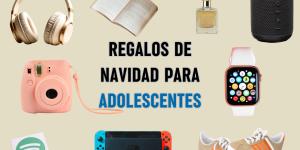 Regalos de Navidad para adolescentes: los más pedidos e ideas que les pueden gustar