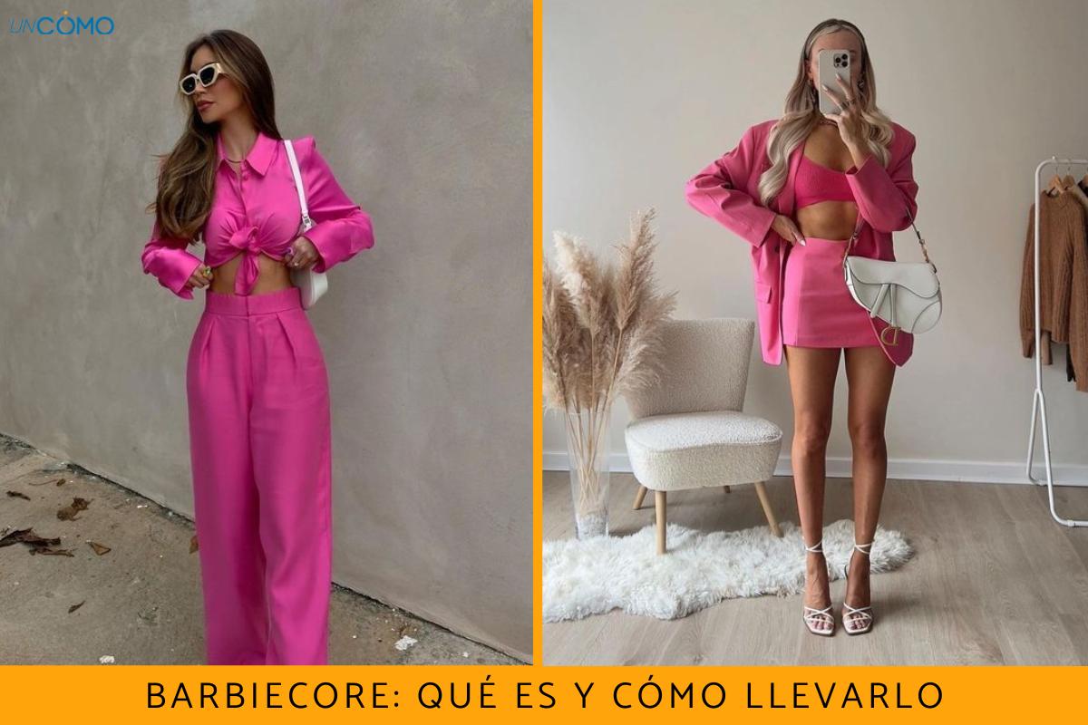 Barbiecore: qué es y cómo llevarlo