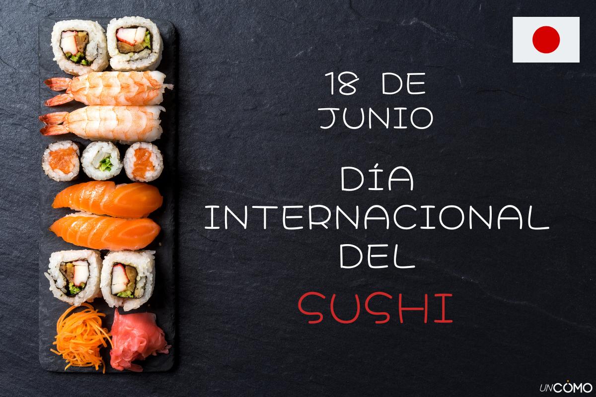 Día Internacional del Sushi: cuándo es, por qué se celebra y qué hacer