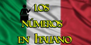 Cómo escribir y pronunciar los números en Italiano