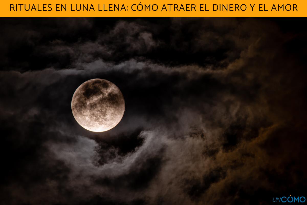 Rituales en luna llena: cómo atraer la suerte en el dinero y amor