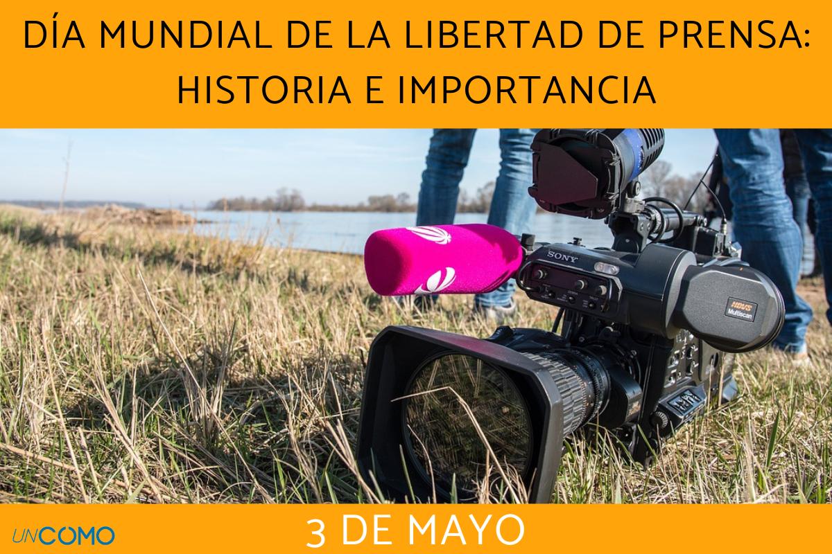 Día Mundial de la Libertad de prensa: historia e importancia