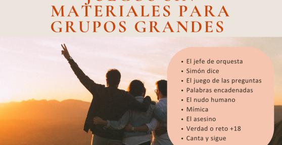 Juegos sin materiales para grupos grandes: 30 ideas fáciles y divertidas