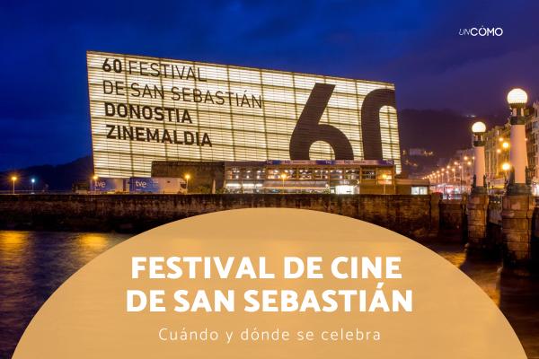Festival de Cine de San Sebastián: qué es, cuándo es, dónde se celebra e historia