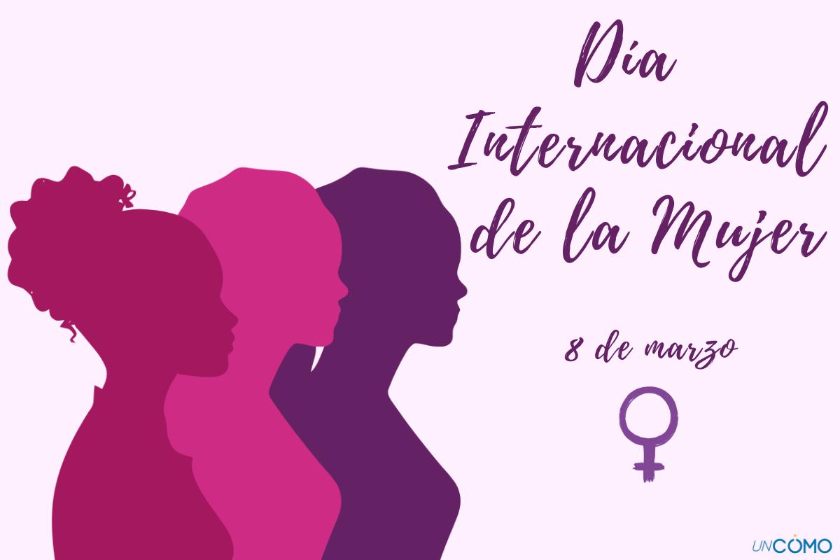 Día Internacional de la Mujer: cuándo es y por qué se celebra