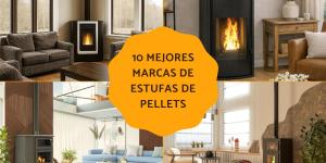 Las mejores marcas de estufas de pellets del mercado