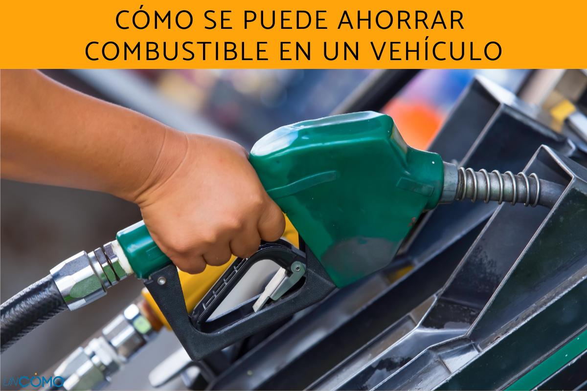 Cómo se puede ahorrar combustible en un vehículo