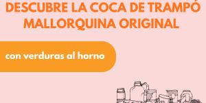 Descubre la coca de trampó mallorquina original con verduras al horno