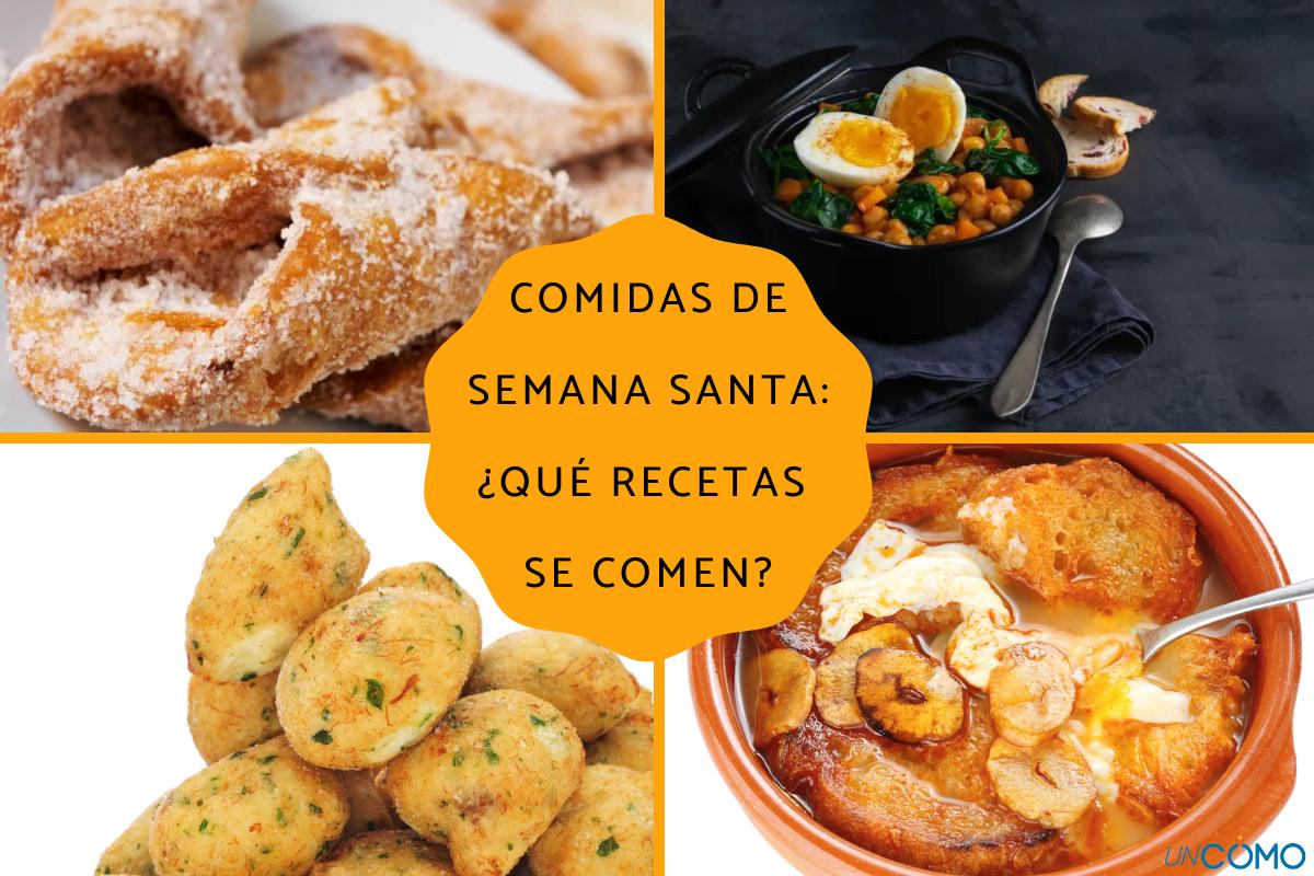 Comidas de Semana Santa: ¿qué recetas se comen?