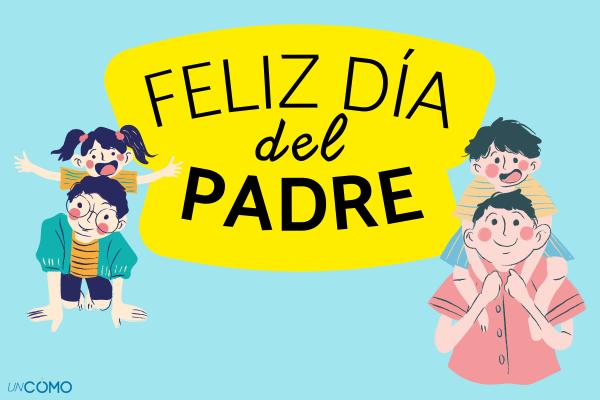 Por qué se celebra el Día del Padre