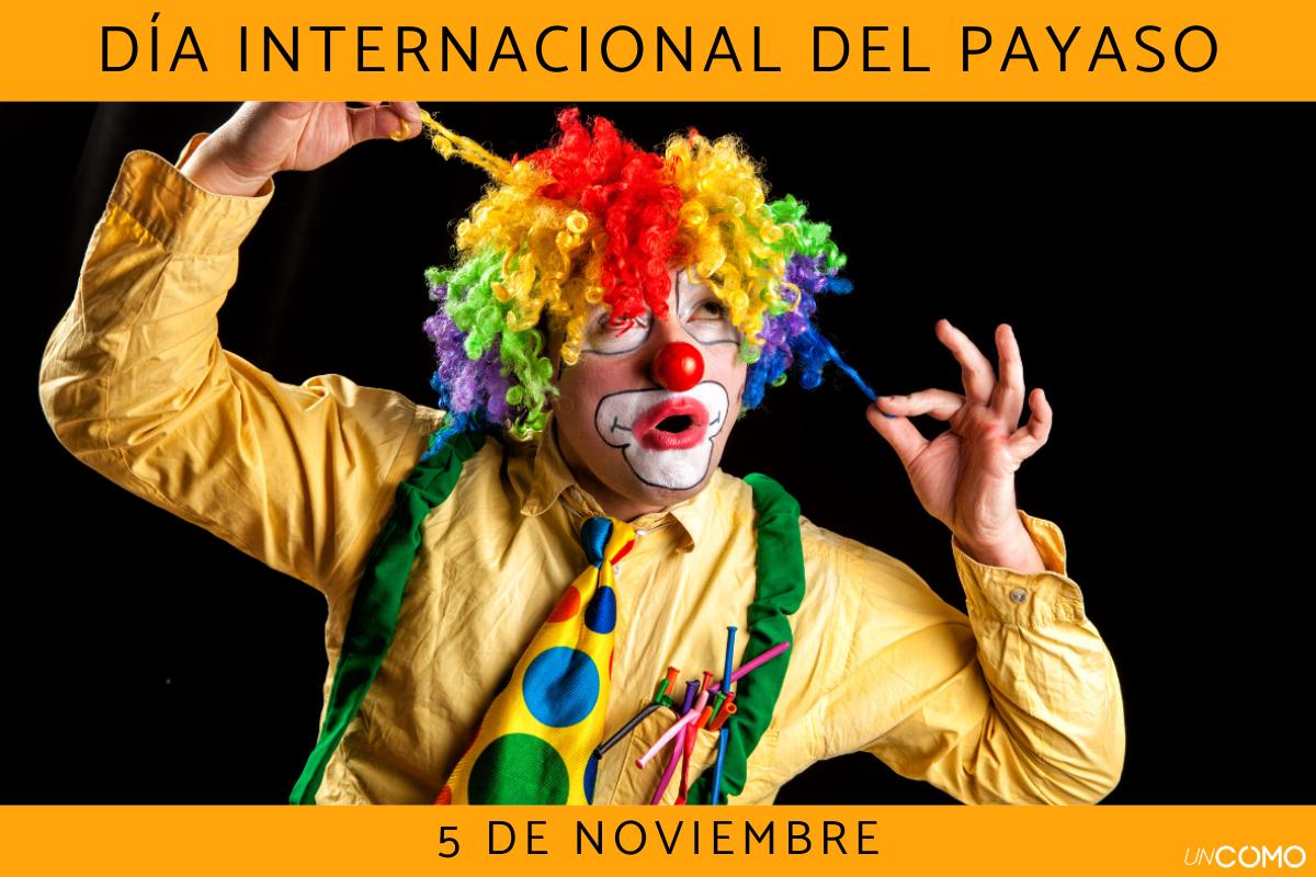 Día Internacional del Payaso: cuándo es, por qué y cómo celebrar este día