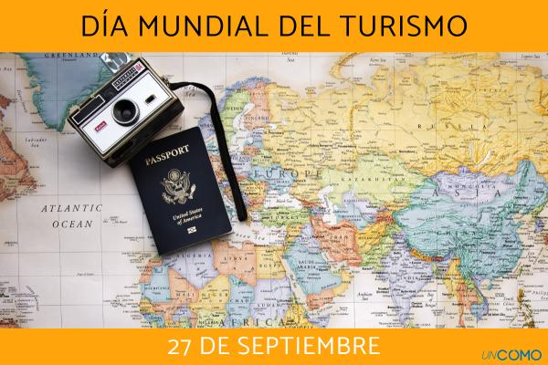 Día Mundial del Turismo: cuándo es y por qué se celebra
