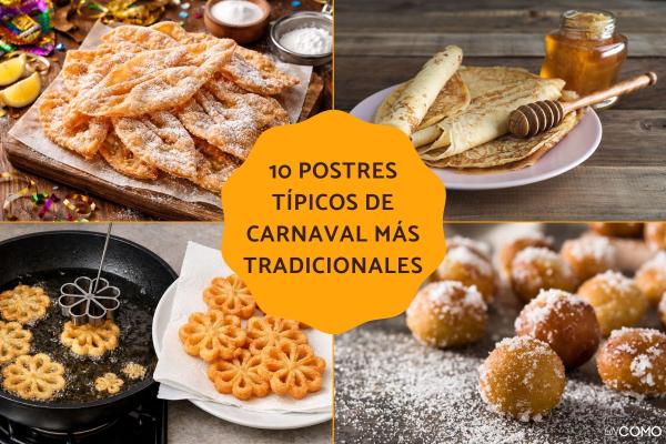 Los postres típicos de Carnaval más tradicionales
