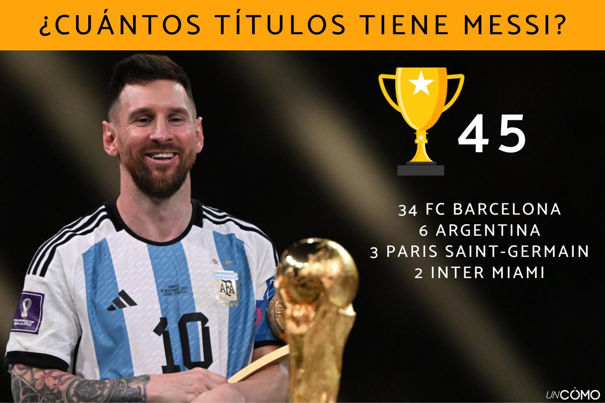 ¿Cuántos títulos tiene Lionel Messi? El jugador de fútbol que encabeza la lista