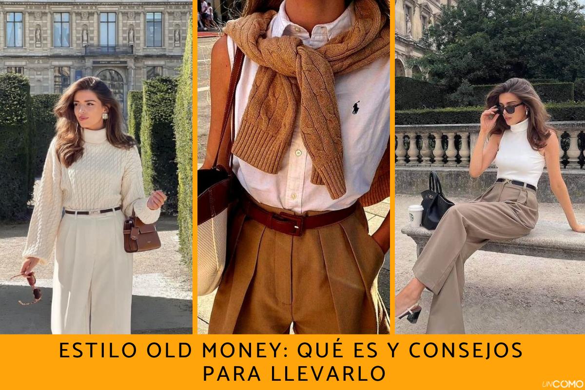 Estilo Old Money: qué es y consejos para llevarlo