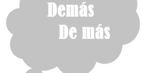 Cómo se escribe demás o de más