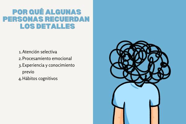 Por qué algunas personas recuerdan mejor los detalles