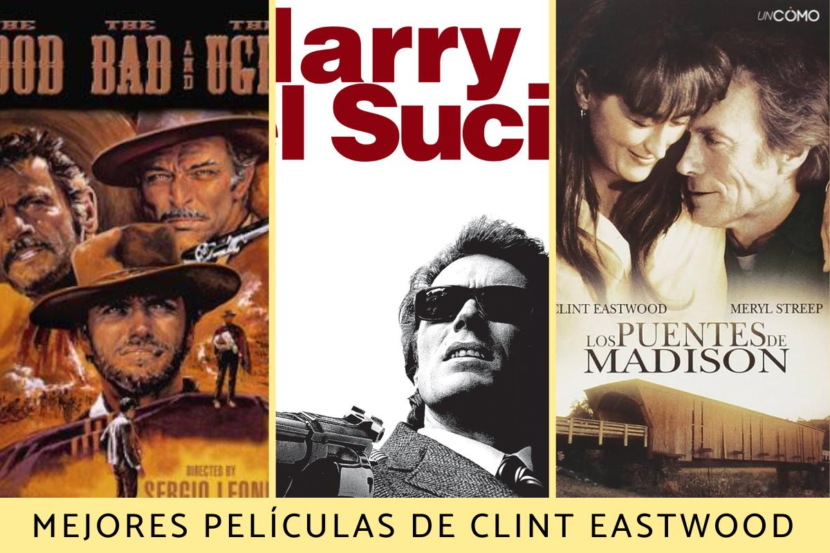 Las mejores películas de Clint Eastwood que no te puedes perder