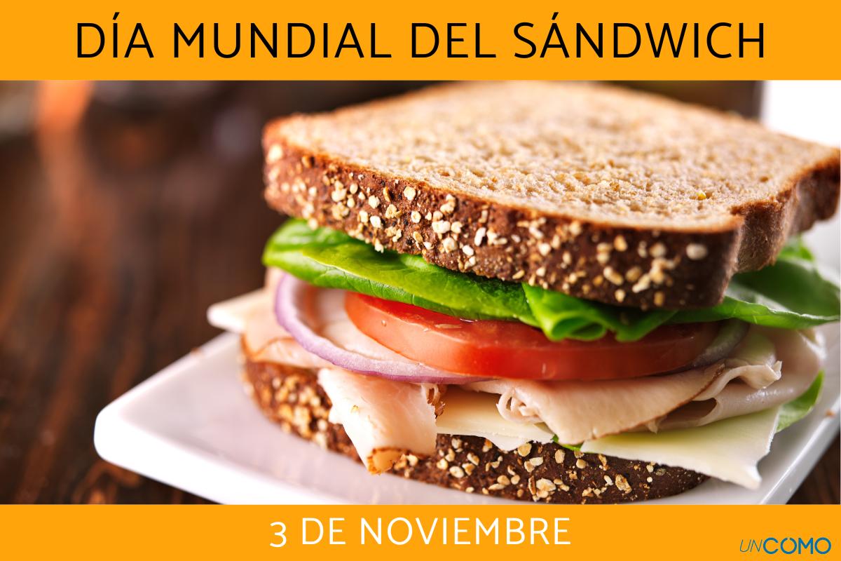 Día Mundial del Sándwich: cuándo es y por qué se celebra