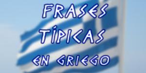 Curso básico de griego - Frases típicas en griego