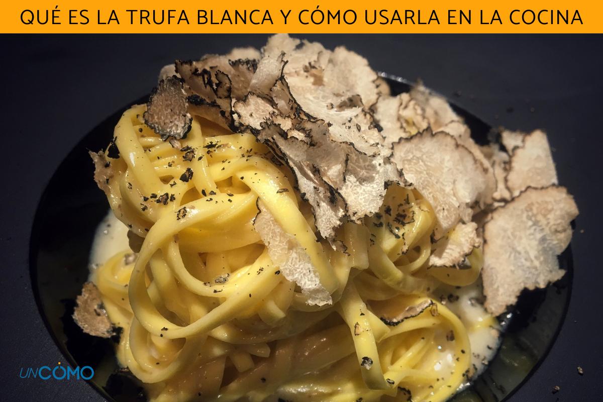 Qué es la trufa blanca y cómo usarla en la cocina
