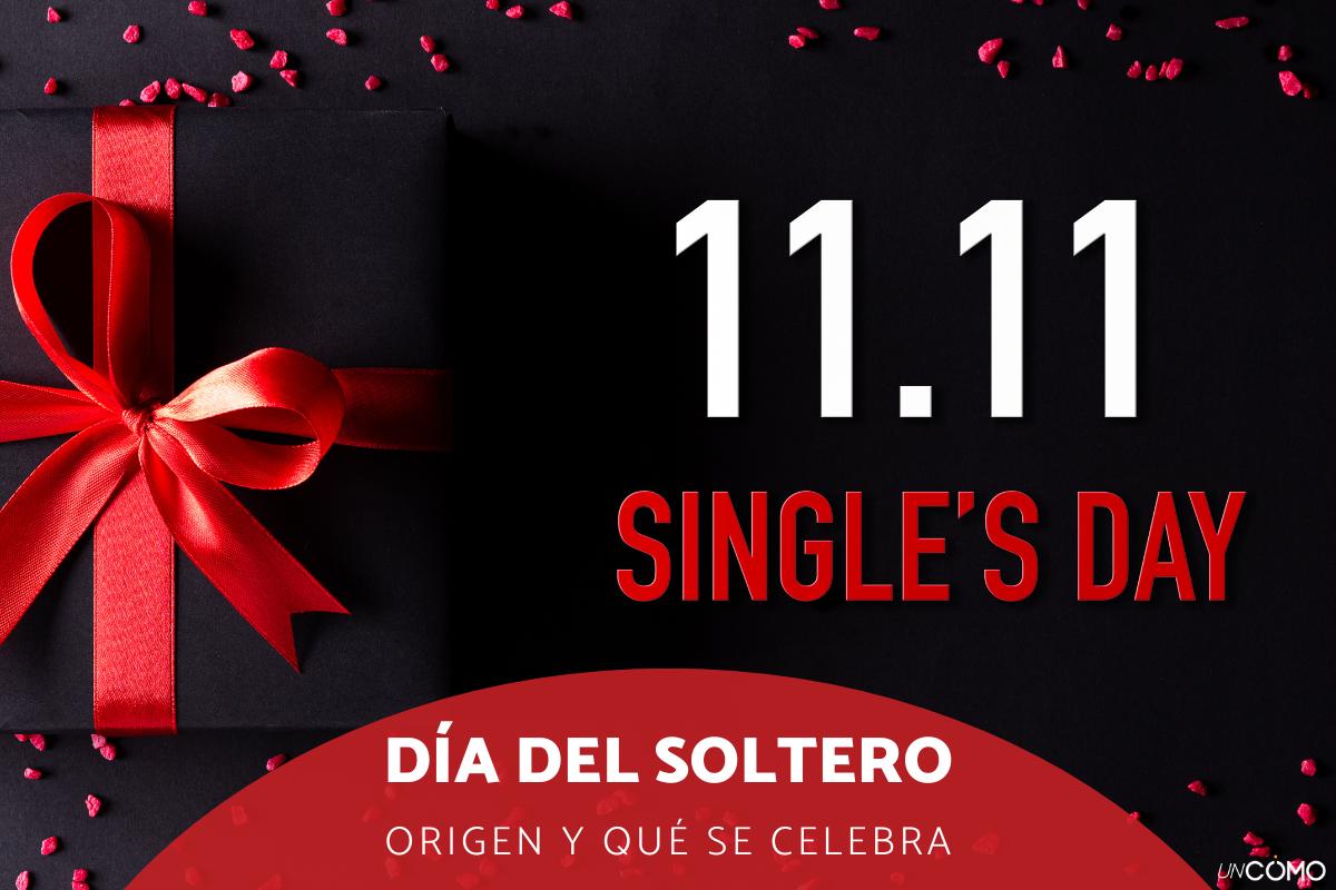 Día del Soltero 11 de noviembre: origen, significado y cómo se celebra