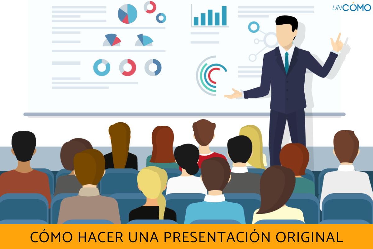 Cómo hacer una presentación original