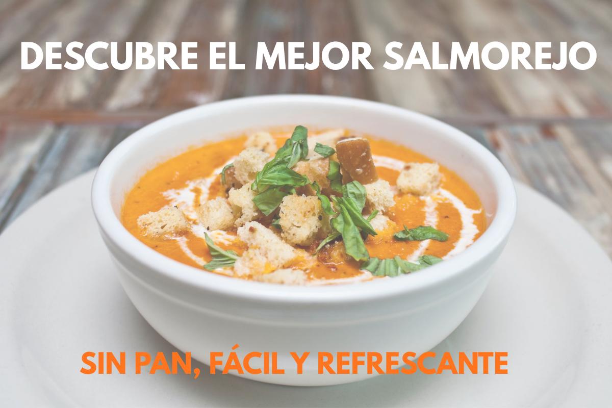 Descubre el mejor salmorejo sin pan fácil y refrescante