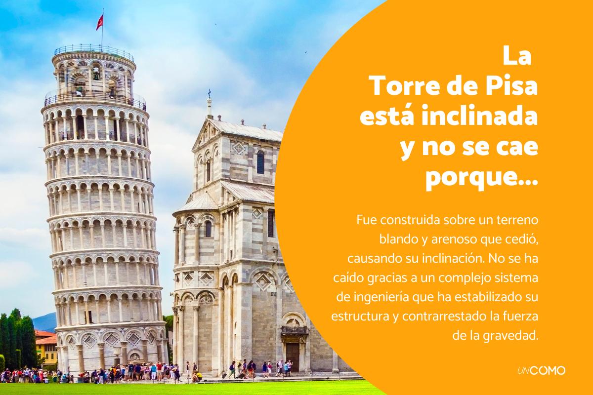 Por qué la Torre de Pisa está inclinada y otras curiosidades interesantes