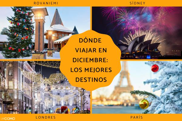Dónde viajar en diciembre: los mejores destinos