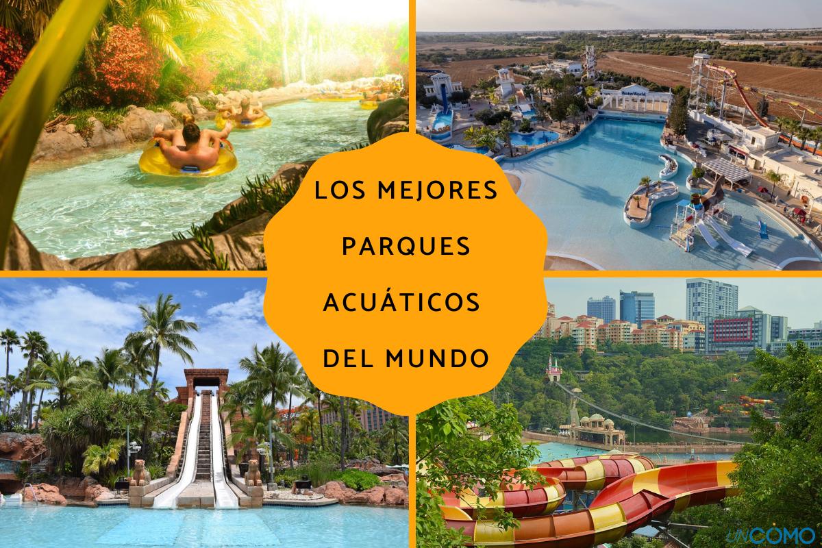 Los mejores parques acuáticos del mundo