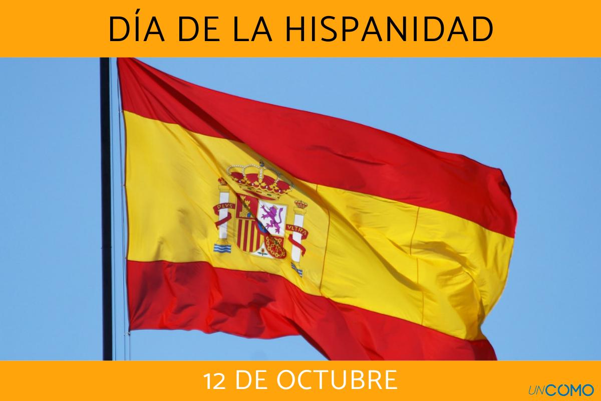 Día de la Hispanidad: qué es y cómo se celebra