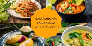 Gastronomía tailandesa: descubre los platos más típicos